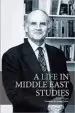 AudioLibro A Life in Middle East Studies de Roger Owen