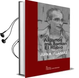 Descargar AudioLibro Algunos me Llaman el Rubio de Juan M. Velazquez año 2016