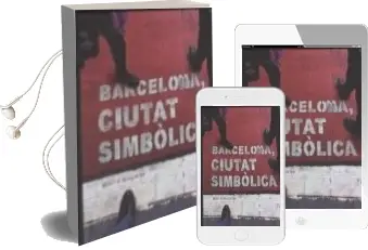 Descargar AudioLibro Barcelona, Ciutat Simbolica de Miquel De Moragas año 2016