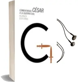 Descargar AudioLibro Comentarios a la Guerra Civil de Cayo Julio Cesar año 2016