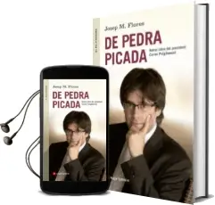 Descargar AudioLibro De Pedra Picada. Retrat Íntim del President Carles Puigdemont de Josep Maria Flores año 2016
