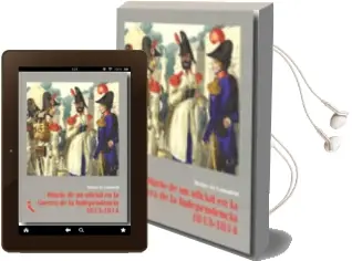 Descargar AudioLibro Diario de un Oficial en la Guerra de la Independencia 1813-1814 de Matias Lamadrid año 2016
