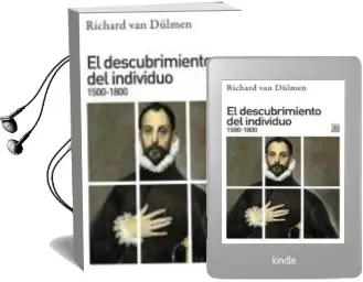 Descargar AudioLibro El Descubrimiento del Individuo 1500-1800 de Richard Van Dülmen año 2016