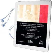Descargar AudioLibro El Primer Toque de Trompeta Contra el Monstruoso Gobierno de las Mujeres de John A. Knox año 2016