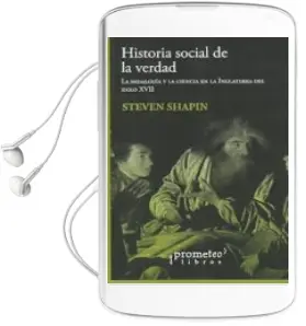 Descargar AudioLibro Historia Social de la Verdad de Steven Shapin año 2016