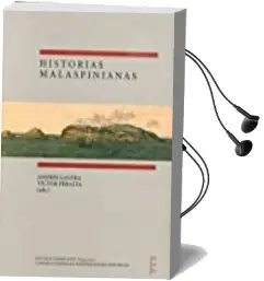 Descargar AudioLibro Historias Malaspinianas de Victor Peralta Ruiz; Andres Galera Gomez año 2016