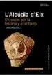 AudioLibro L Alcudia d Elx: Un Paseo por la Historia y el Entorno de Varios Autores