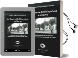 Descargar AudioLibro La Guerra Civil Española en Nerva de Miguel Angel Collado Aguilar año 2016