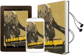 Descargar AudioLibro Lobagola: Autobiografia de un Salvaje Africano de Joseph Howard Lee año 2016