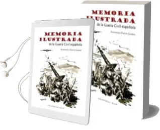 Descargar AudioLibro Memoria Ilustrada de la Guerra Civil de Antonio Prats Janer año 2016