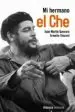 AudioLibro Mi Hermano el che de Juan Martin Guevara