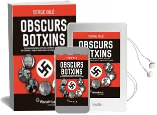 Descargar AudioLibro Obscurs Botxins: Col·Laboracionistes Africans, Antillans, de Guyana, de la Reunio i Negres Americans a la Segona Mundial de Serge Bile año 2016