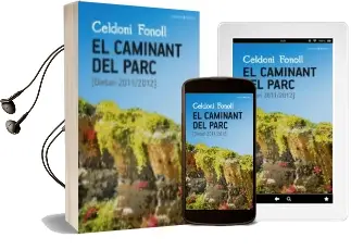 Descargar AudioLibro El Caminant del Parc. Dietari 2011/2012 de Celdoni Fonoll Casanovas año 2016