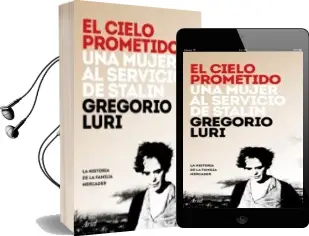 Descargar AudioLibro El Cielo Prometido: Una Mujer al Servicio de Stalin de Gregorio Luri año 2016