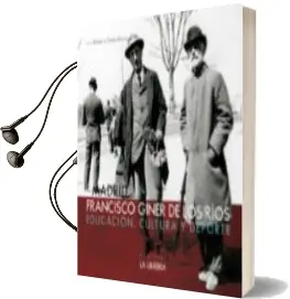 Descargar AudioLibro El Madrid de Giner de los Rios: Educacion, Cultura y Deporte de Jorge Gutierrez De Cabiedes año 2016