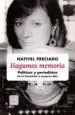 AudioLibro Hagamos Memoria: Politicos y Periodistas de la Transicion a Nuestros Dias de Nativel Preciado