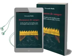Descargar AudioLibro Hermanos de Sangre: Luchas de Poder en las Familias Reales de la España Medieval (Siglos Vi-Xv) de Fernando Olalla año 2016