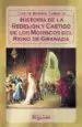 AudioLibro Historia de la Rebelion y Castigo de los Moriscos del Reino de gr Anada de Luis Del Marmol Carvajal