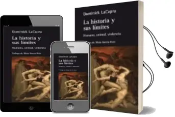 Descargar AudioLibro La Historia y sus Limites de Dominick Lacapra año 2016