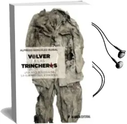 Descargar AudioLibro Volver a las Trincheras de Alfredo Gonzalez Ruibal año 2016