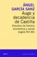 AudioLibro Auge y Decadencia de Castilla: Estudios de Historia Economica y Social de Angel Garcia Sanz