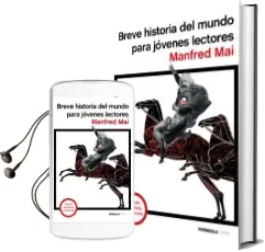 Descargar AudioLibro Breve Historia del Mundo para Jovenes Lectores de Manfred Mai año 2016