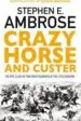 AudioLibro Crazy Horse and Custer: The Epic Clash of two Great Warriors at the Little Bighorn de Stephen E. Ambrose