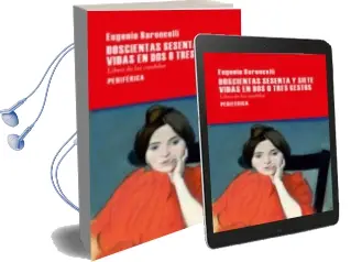 Descargar AudioLibro Doscientas Sesenta y Siete Vidas en dos o Tres Gestos de Eugenio Baroncelli año 2016