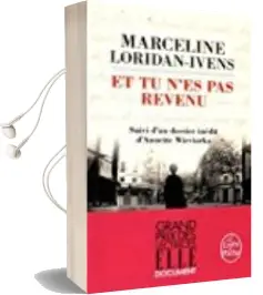 Descargar AudioLibro Et tu n es pas Revenu de Marceline Loridan Ivens año 2016