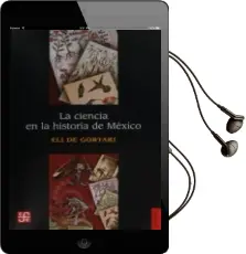 Descargar AudioLibro La Ciencia en la Historia de México de Eli De Gortari año 2016