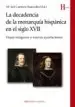 AudioLibro La Decadencia de la Monarquica Hispanica en el Siglo Xvii de Maria Del Carmen Saavedra Vazquez