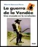 AudioLibro La Guerra de la Vendee: Una Cruzada en la Revolucion de Alberto Barcena Perez