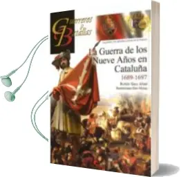 Descargar AudioLibro La Guerra de los Nueve Años en Cataluña 1689-1697 de Ruben Saez Abad año 2016