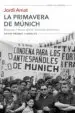 AudioLibro La Primavera de Munich: Esperanza y Fracaso de una Transicion Democratica (Xxviii Premio Comillas de Historia, Biografia y Memorias 2016) de Jordi Amat