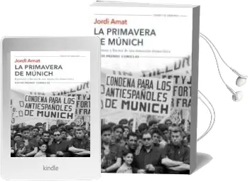 Descargar AudioLibro La Primavera de Munich: Esperanza y Fracaso de una Transicion Democratica (Xxviii Premio Comillas de Historia, Biografia y Memorias 2016) de Jordi Amat año 2016