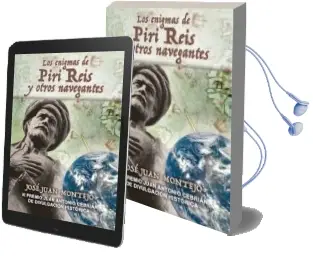 Descargar AudioLibro Los Enigmas de Piri Reis y Otros Navegantes (vi Premio Juan Antonio Cebrian de Divulgacion Histórica de Jose Juan Montejo Aguilera año 2016