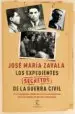 AudioLibro Los Expedientes Secretos de la Guerra Civil: Una Investigacion a Fondo Sobre Lasa Muertes Violentas en los dos Bandos: De Durruti a Jose Antonio de Jose Maria Zavala