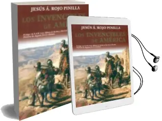 Descargar AudioLibro Los Invencibles de America de Jesus Angel Rojo Pinilla año 2016