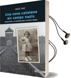 Descargar AudioLibro Una Nena Catalana als Camps Nazis de Mercè Sanz año 2016