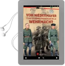Descargar AudioLibro Von Niedermayer y las Legiones Orientales de la Wehrmacht de Carlos Caballero Jurado año 2016