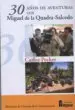 AudioLibro 30 Años de Aventuras con Miguel de la Quadra-Salcedo de Carlos Pecker Perez De Lama