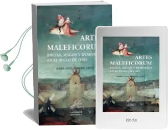 Descargar AudioLibro Artes Maleficorum: Brujas, Magos y Demonios en el Siglo de oro de Maria Jesus Zamora Calvo año 2016