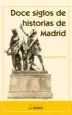 AudioLibro Doce Siglos de Historias de Madrid de Carmen Santamaria Alonso