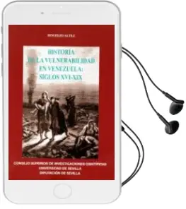 Descargar AudioLibro Historia de la Vulnerabilidad en Venezuela: Siglos Xvi-Xix de Rogelio Altez año 2016