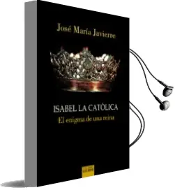 Descargar AudioLibro Isabel la Catolica. el Enigma de una Reina de Javierre//José María año 2016