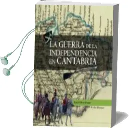 Descargar AudioLibro La Guerra de la Independencia en Cantabria de Rafael Palacio Ramos año 2016