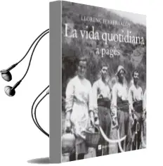 Descargar AudioLibro La Vida Quotidiana a Pagès de Llorenç Ferrer I Alos año 2016