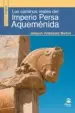 AudioLibro Los Caminos Reales del Imperio Persa Aqueménida de Joaquin Velazquez Muñoz