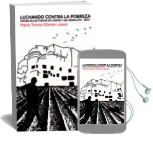 Descargar AudioLibro Luchando Contra la Pobreza: Origen de las Cuevas de Lodosa y Valtierra (1757 a 1807) de Maria Teresa Silanes año 2016