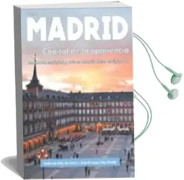 Descargar AudioLibro Madrid: Capital de la Apariencia de Jose Luis Diaz De Liaño Argüelles año 2016